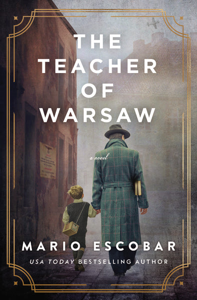 The Teacher of Warsaw: A WWII Novel Online