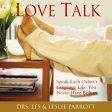 Love Talk: Speak Each Other s Language Like You Never Have Before - Audiobook (Abridged) Online now