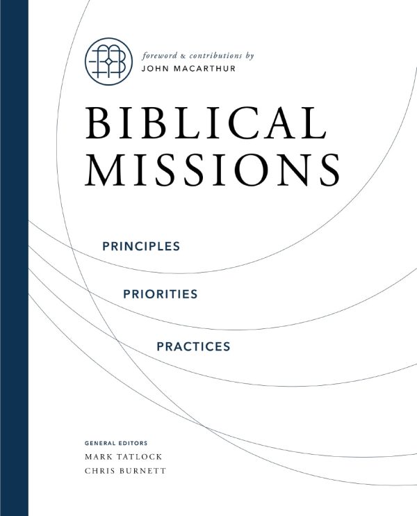 Biblical Missions: Principles, Priorities, and Practices Supply