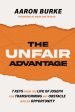 The Unfair Advantage: 7 Keys from the Life of Joseph for Transforming Any Obstacle into an Opportunity Discount