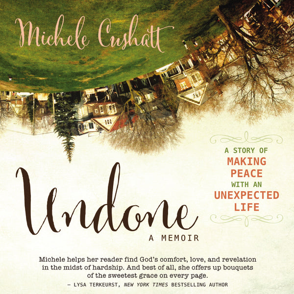 Undone: A Story of Making Peace With an Unexpected Life - Audiobook (Unabridged) Sale