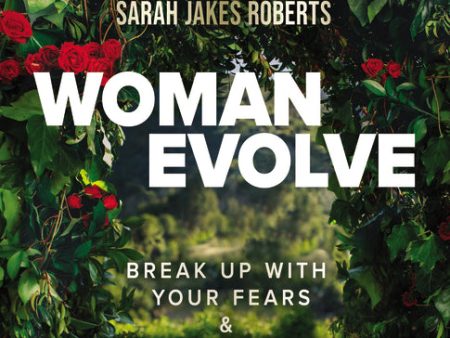 Woman Evolve Bible Study Guide plus Streaming Video: Break Up with Your Fears & Revolutionize Your Life Online