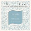 WayMaker: Finding the Way to the Life You’ve Always Dreamed Of - Audiobook (Unabridged) Supply