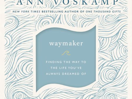 WayMaker: Finding the Way to the Life You’ve Always Dreamed Of - Audiobook (Unabridged) Supply