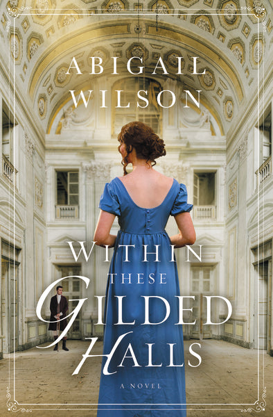 Within These Gilded Halls: A Regency Romance For Discount