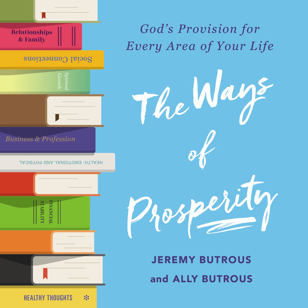 The Ways of Prosperity: God s Provision for Every Area of Your Life - Audiobook (Unabridged) Online now