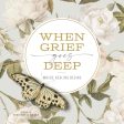 When Grief Goes Deep: Where Healing Begins - Audiobook (Unabridged) Sale