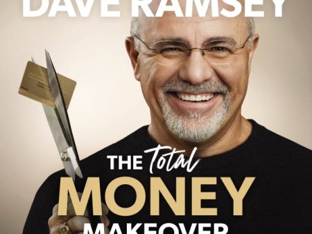 The Total Money Makeover Updated and Expanded: A Proven Plan for Financial Peace - Audiobook (Unabridged) Sale