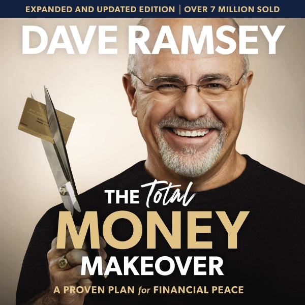 The Total Money Makeover Updated and Expanded: A Proven Plan for Financial Peace - Audiobook (Unabridged) Sale