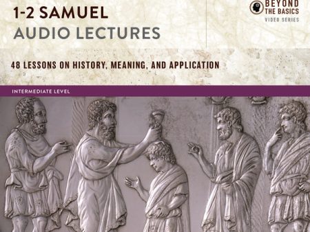 1-2 Samuel: Audio Lectures: 48 Lessons on History, Meaning, and Application - Audiobook (Unabridged) For Cheap