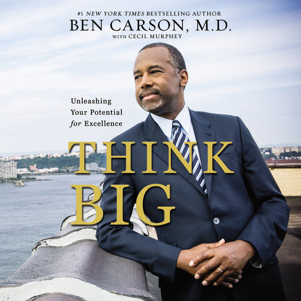 Think Big: Unleashing Your Potential for Excellence - Audiobook (Unabridged) Fashion