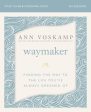 WayMaker Bible Study Guide plus Streaming Video: Finding the Way to the Life You’ve Always Dreamed Of Cheap