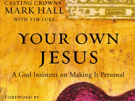 Your Own Jesus: A God Insistent on Making It Personal - Audiobook (Unabridged) For Cheap