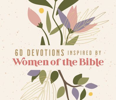 60 Devotions Inspired by Women of the Bible Discount